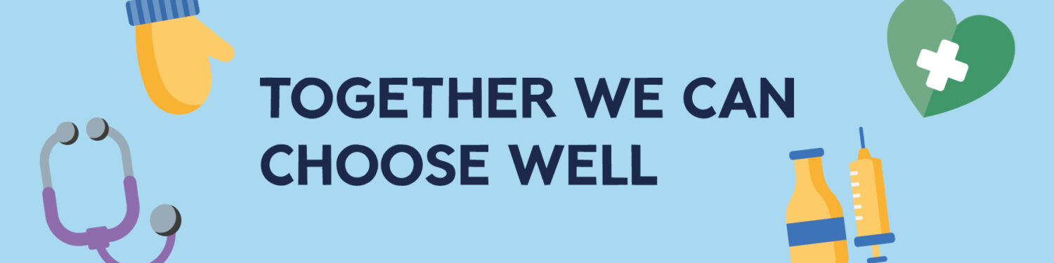 Promotional banner that says 'Together We Can Choose Well'